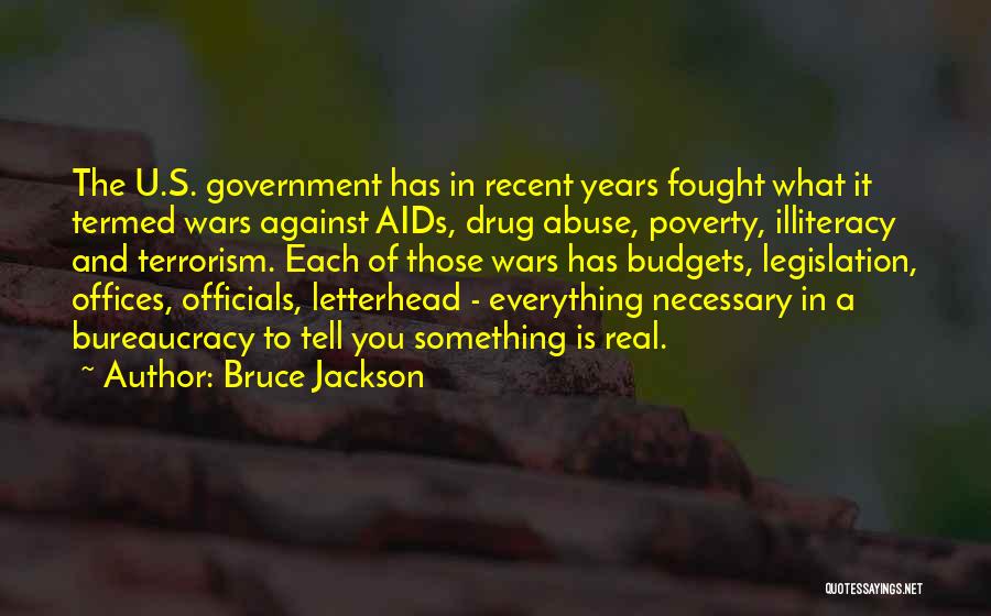 Poverty And Government Quotes By Bruce Jackson