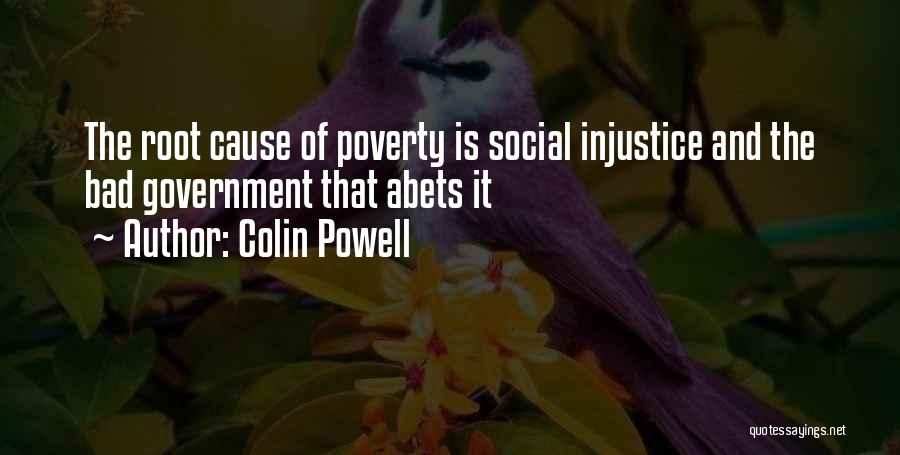 Poverty And Government Quotes By Colin Powell