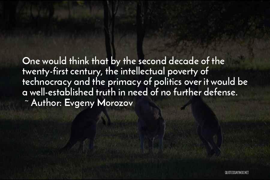 Poverty And Government Quotes By Evgeny Morozov