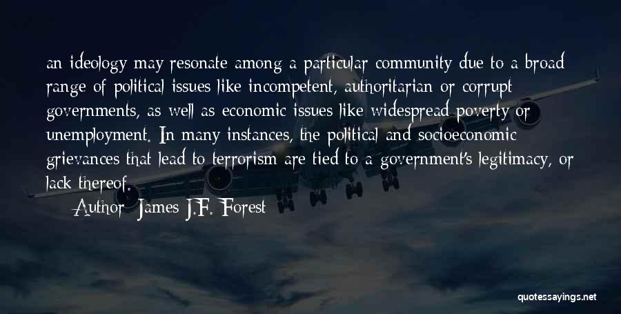 Poverty And Government Quotes By James J.F. Forest