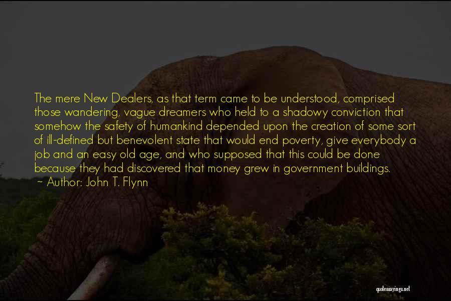 Poverty And Government Quotes By John T. Flynn