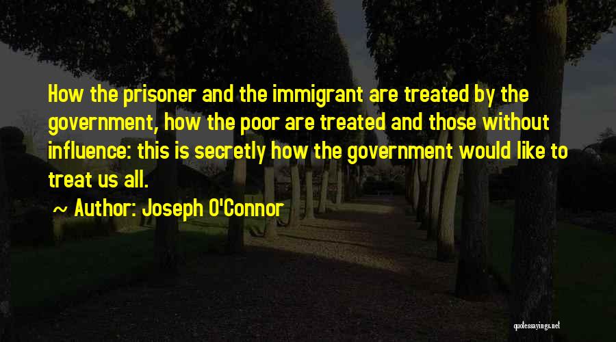 Poverty And Government Quotes By Joseph O'Connor