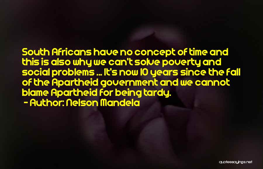 Poverty And Government Quotes By Nelson Mandela