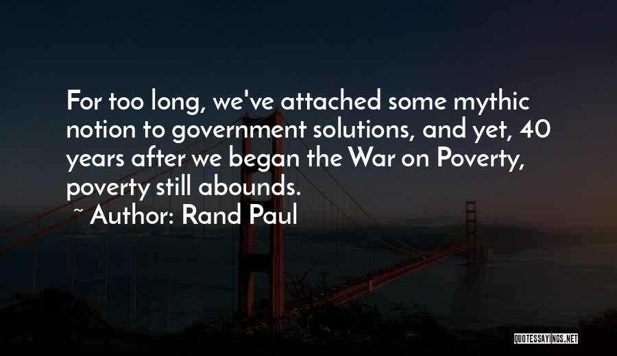 Poverty And Government Quotes By Rand Paul