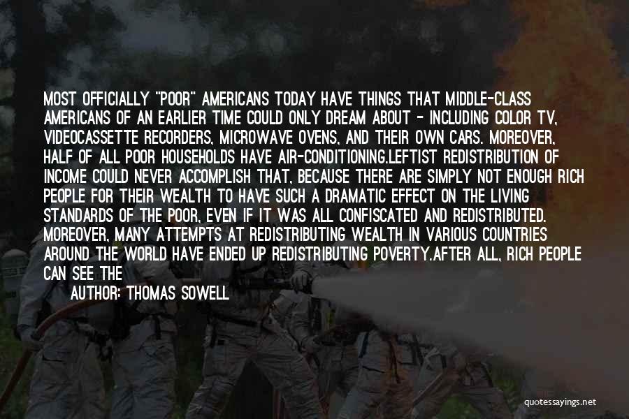 Poverty And Government Quotes By Thomas Sowell