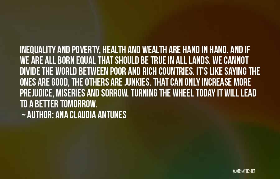 Poverty And Health Quotes By Ana Claudia Antunes