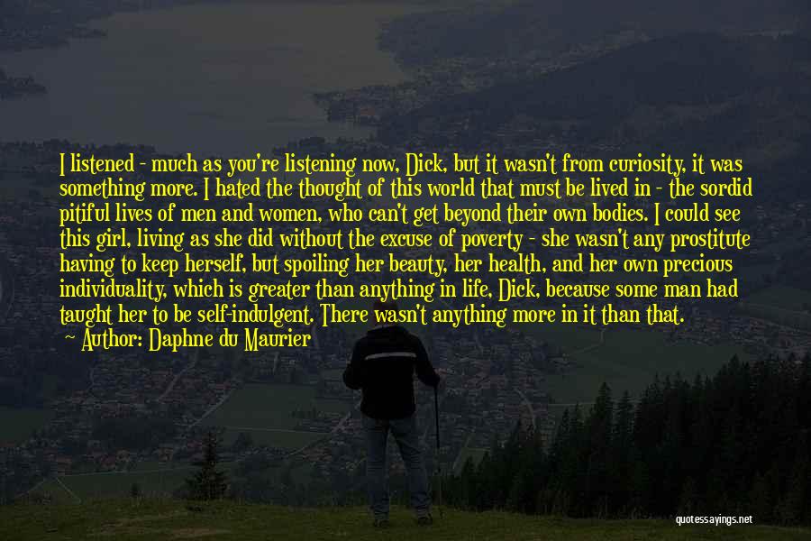 Poverty And Health Quotes By Daphne Du Maurier