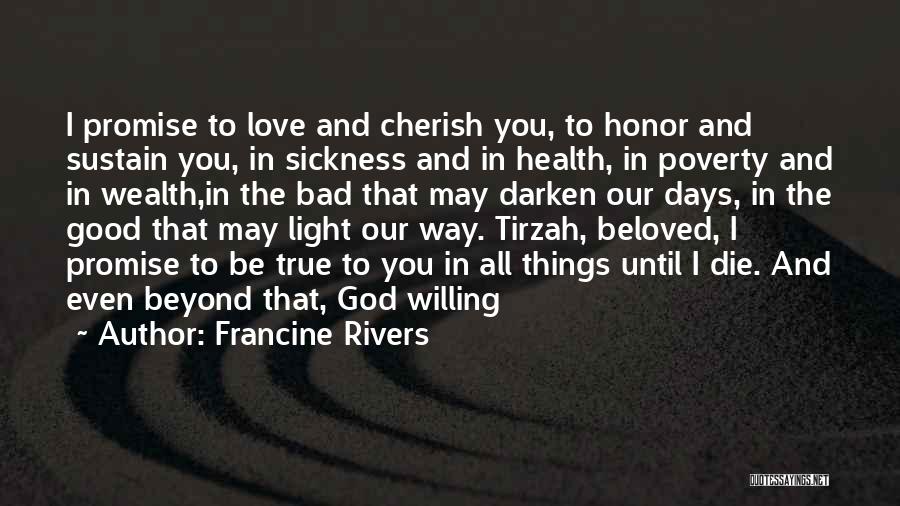 Poverty And Health Quotes By Francine Rivers