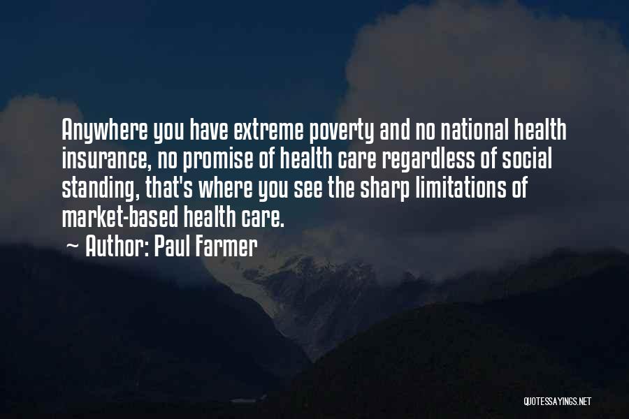 Poverty And Health Quotes By Paul Farmer