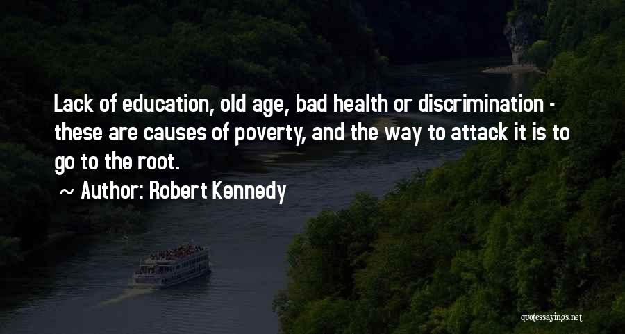 Poverty And Health Quotes By Robert Kennedy
