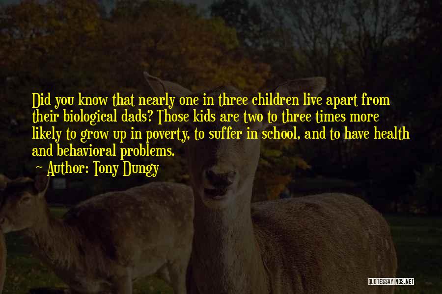 Poverty And Health Quotes By Tony Dungy