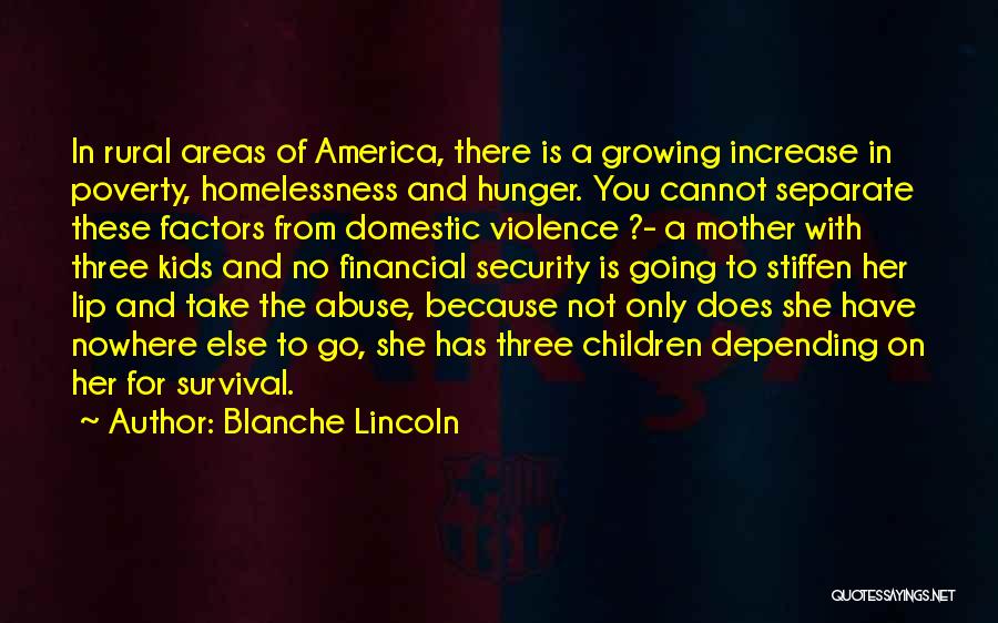 Poverty And Homelessness Quotes By Blanche Lincoln