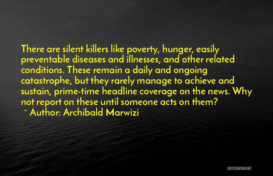 Poverty And Hunger Quotes By Archibald Marwizi