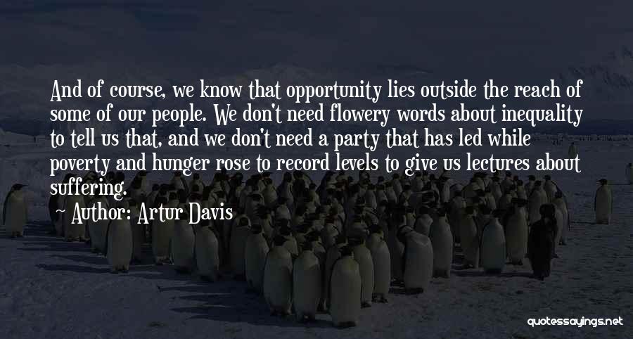 Poverty And Hunger Quotes By Artur Davis