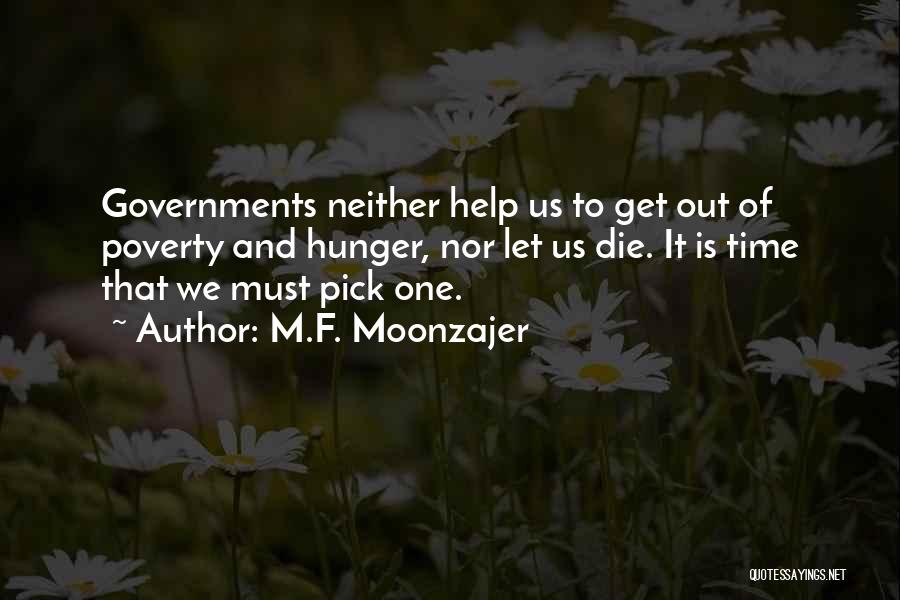 Poverty And Hunger Quotes By M.F. Moonzajer