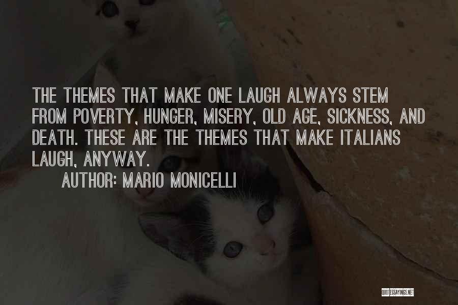 Poverty And Hunger Quotes By Mario Monicelli