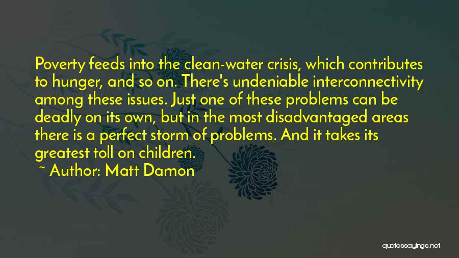 Poverty And Hunger Quotes By Matt Damon