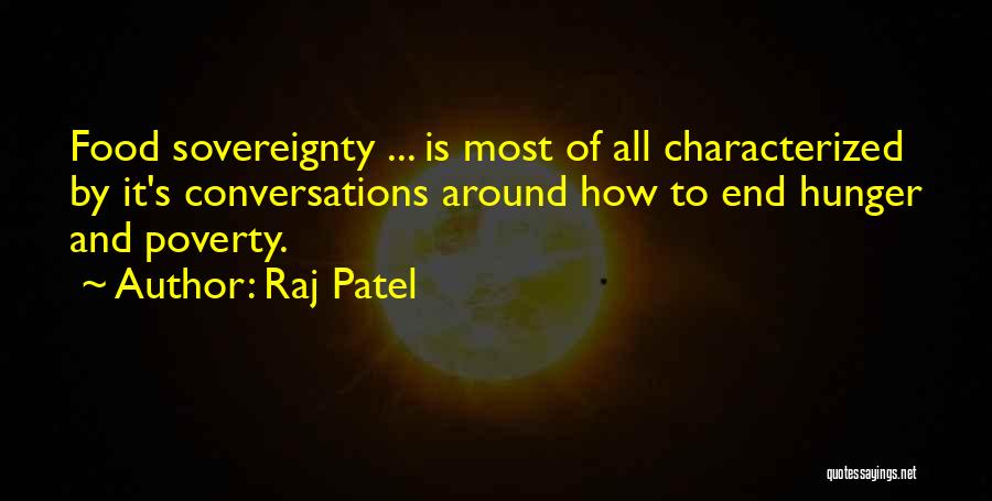 Poverty And Hunger Quotes By Raj Patel