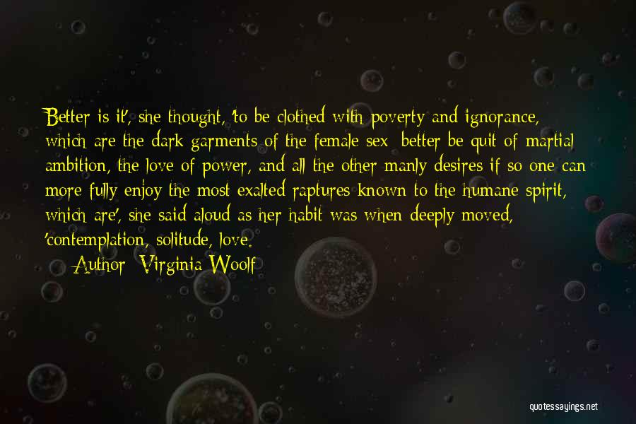 Poverty And Ignorance Quotes By Virginia Woolf