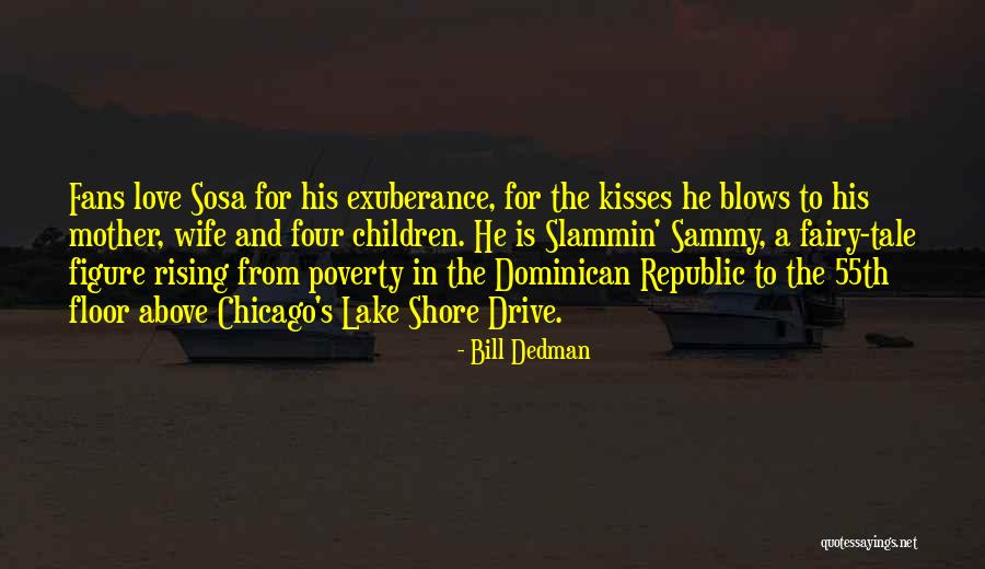 Poverty And Love Quotes By Bill Dedman Poverty And Love Quotes By Bill Dedman