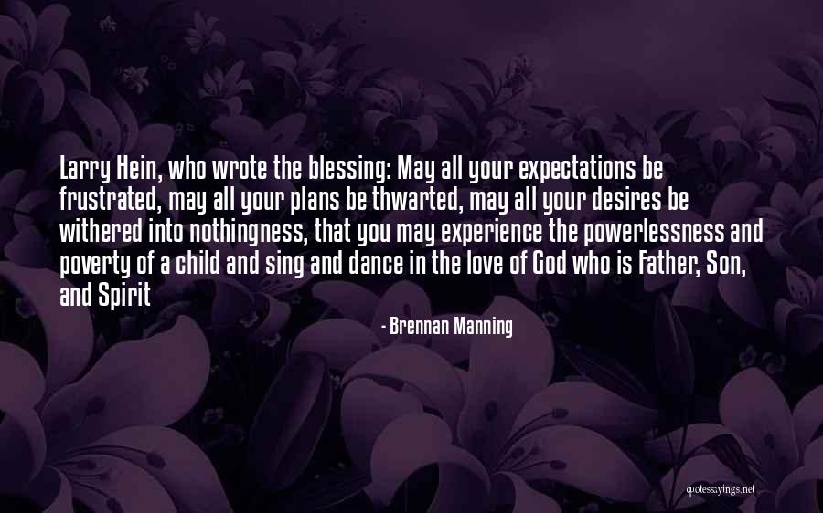 Poverty And Love Quotes By Brennan Manning Poverty And Love Quotes By Brennan Manning