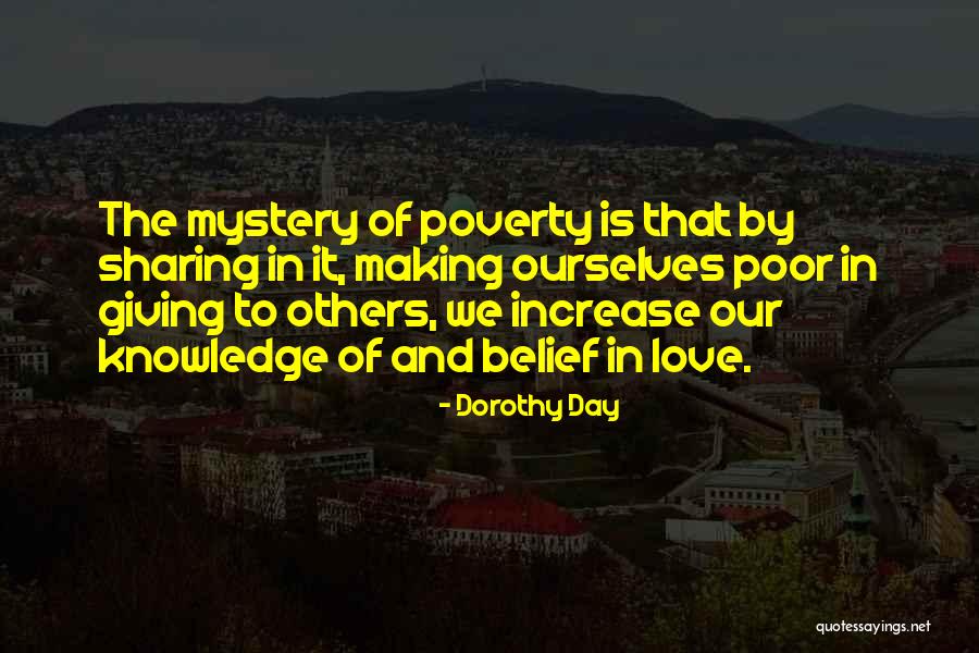 Poverty And Love Quotes By Dorothy Day Poverty And Love Quotes By Dorothy Day