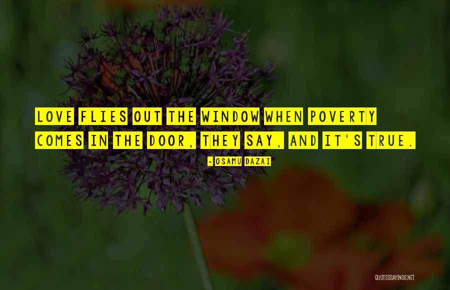 Poverty And Love Quotes By Osamu Dazai Poverty And Love Quotes By Osamu Dazai