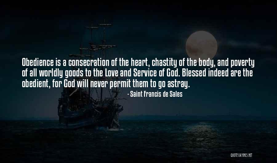Poverty And Love Quotes By Saint Francis De Sales Poverty And Love Quotes By Saint Francis De Sales