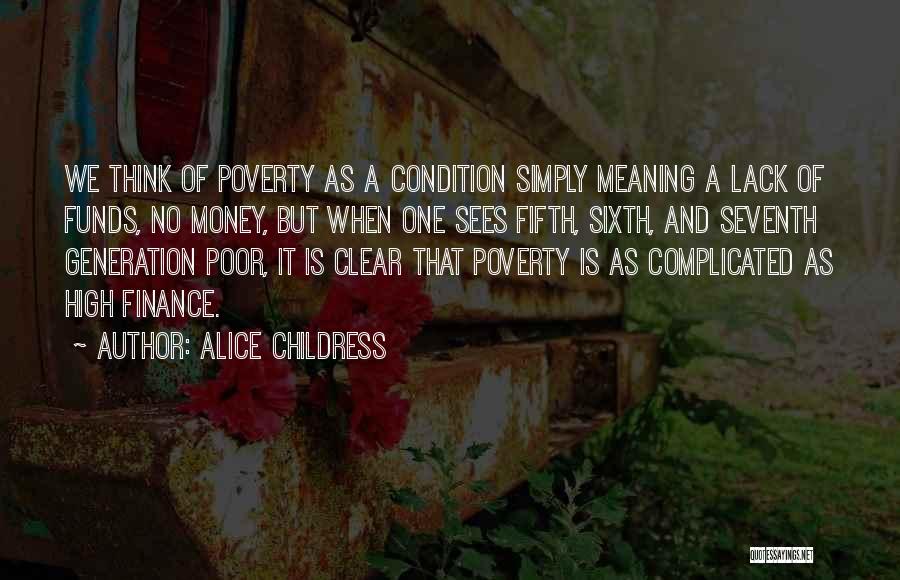 Poverty And Money Quotes By Alice Childress