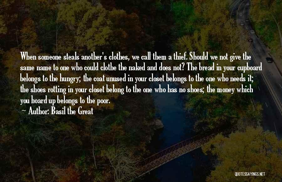 Poverty And Money Quotes By Basil The Great