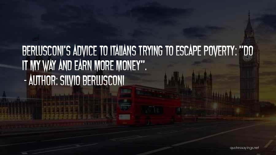 Poverty And Money Quotes By Silvio Berlusconi