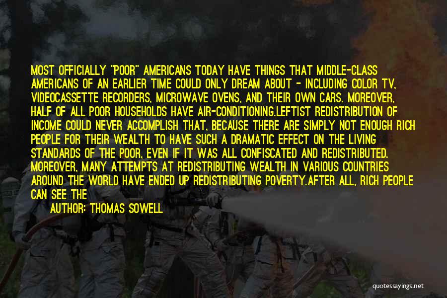 Poverty And Money Quotes By Thomas Sowell