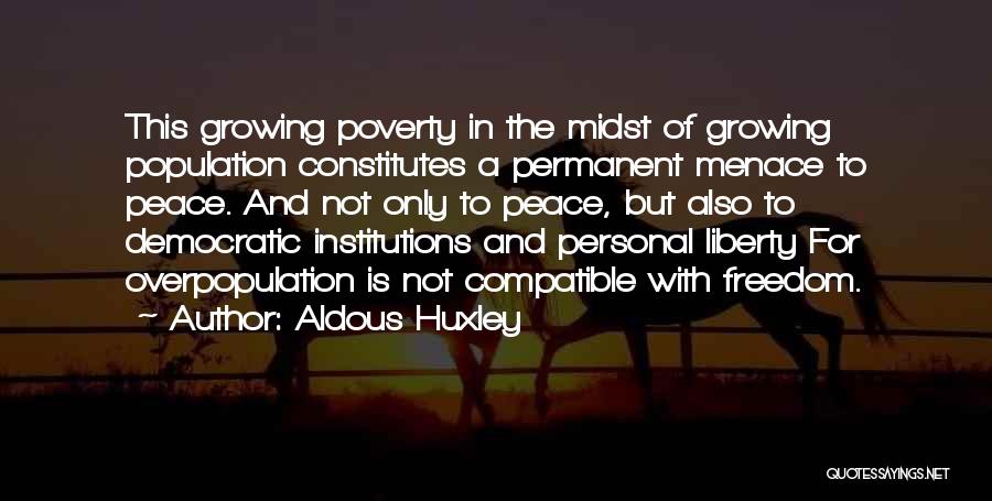 Poverty And Peace Quotes By Aldous Huxley