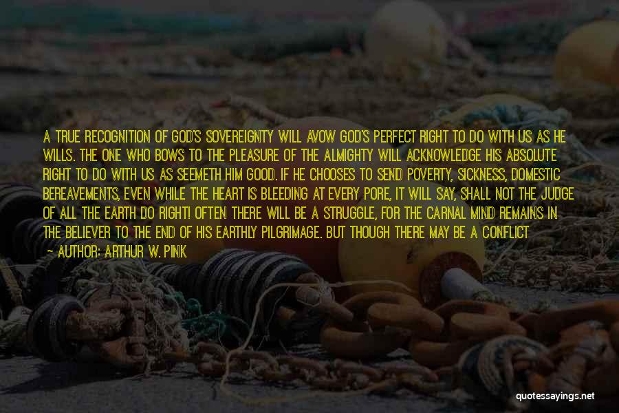 Poverty And Peace Quotes By Arthur W. Pink