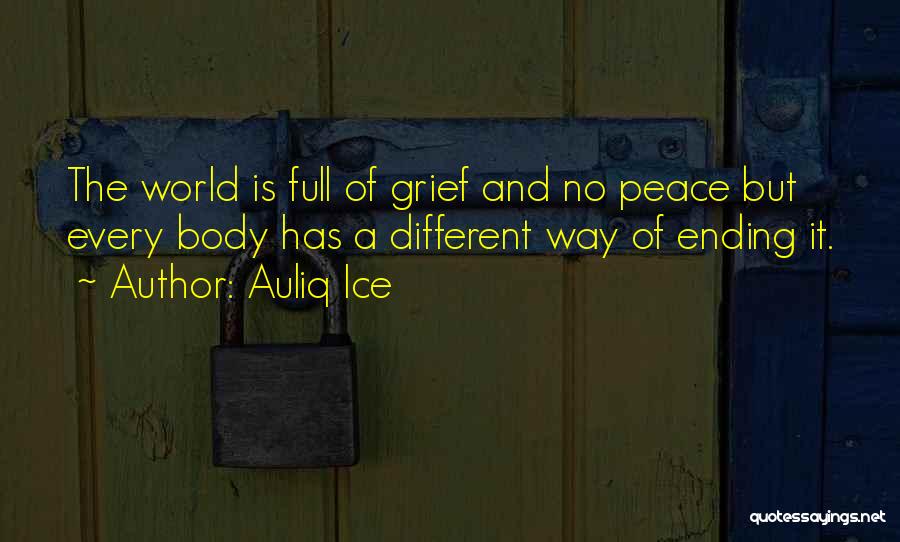 Poverty And Peace Quotes By Auliq Ice