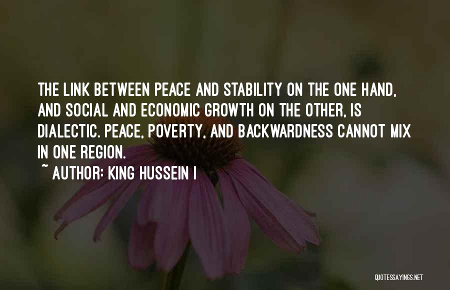 Poverty And Peace Quotes By King Hussein I