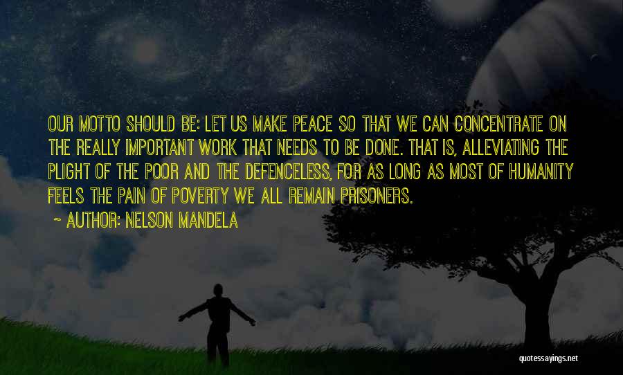 Poverty And Peace Quotes By Nelson Mandela
