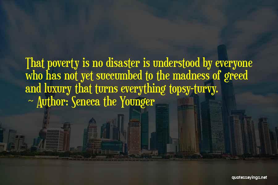 Poverty And Peace Quotes By Seneca The Younger