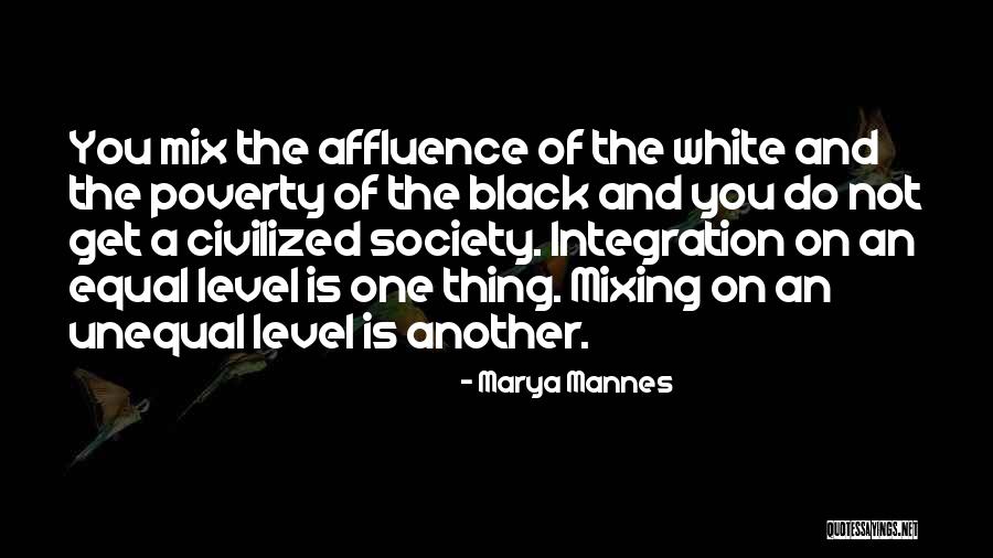 Poverty And Racism Quotes By Marya Mannes Poverty And Racism Quotes By Marya Mannes