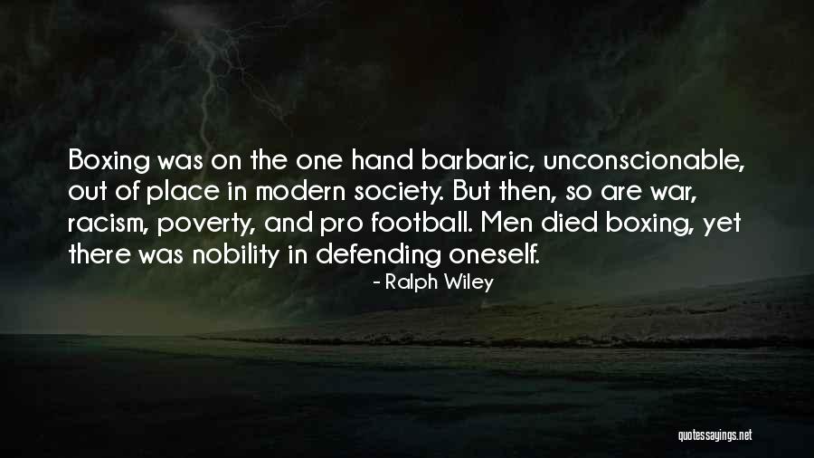 Poverty And Racism Quotes By Ralph Wiley Poverty And Racism Quotes By Ralph Wiley
