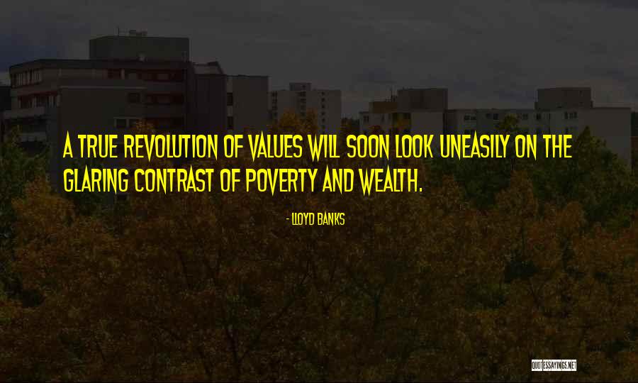 Poverty And Revolution Quotes By Lloyd Banks Poverty And Revolution Quotes By Lloyd Banks