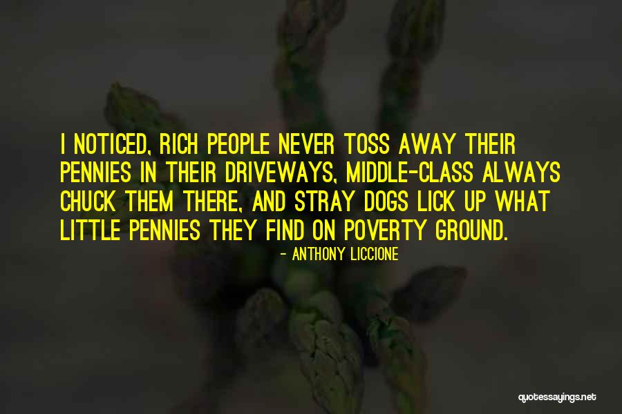 Poverty And Rich Quotes By Anthony Liccione