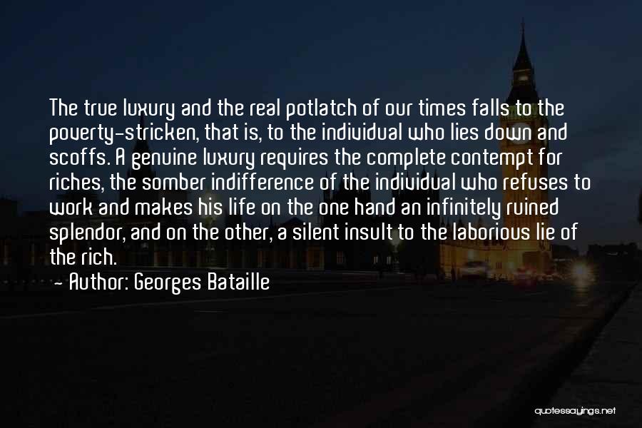 Poverty And Rich Quotes By Georges Bataille