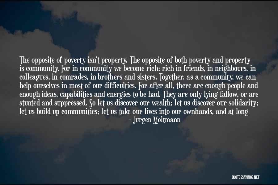 Poverty And Rich Quotes By Jurgen Moltmann