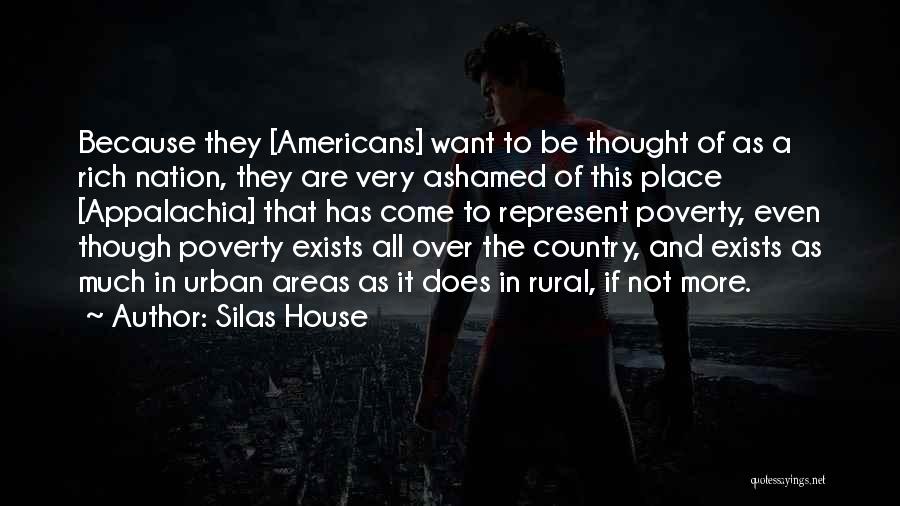 Poverty And Rich Quotes By Silas House