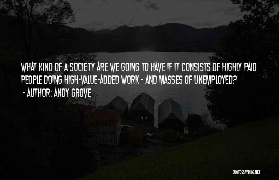 Poverty And Society Quotes By Andy Grove