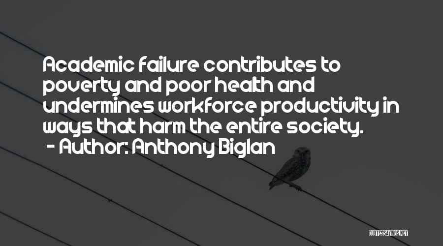 Poverty And Society Quotes By Anthony Biglan