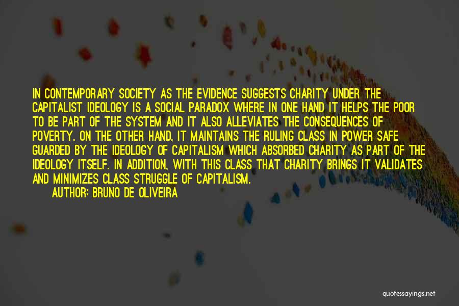 Poverty And Society Quotes By Bruno De Oliveira