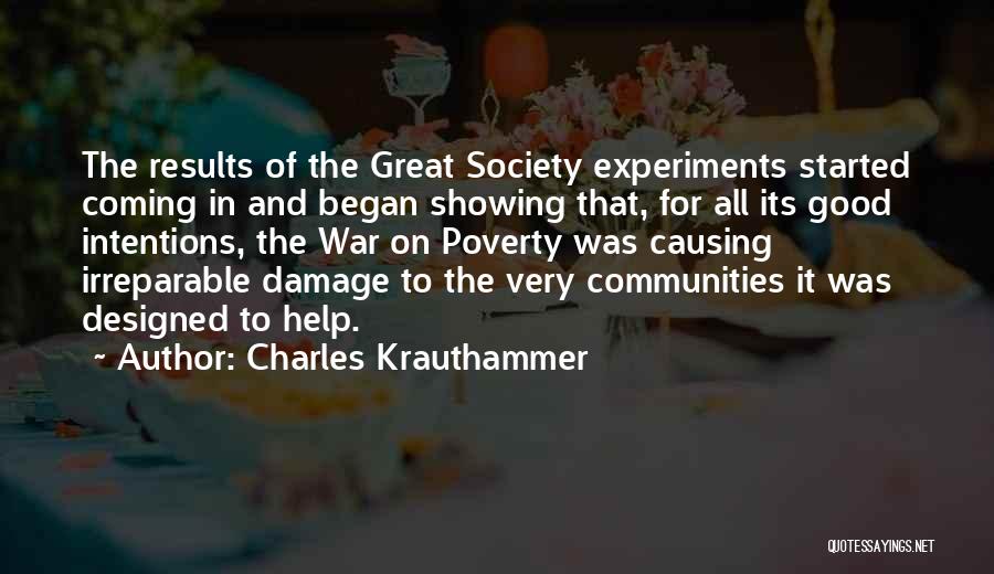 Poverty And Society Quotes By Charles Krauthammer