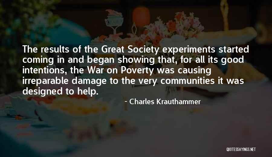 Poverty And Society Quotes By Charles Krauthammer